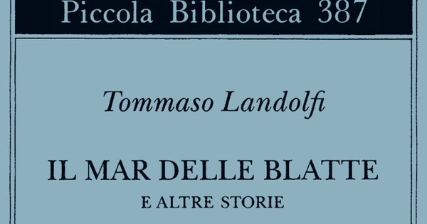 Il mar delle blatte,Tommaso Landolfi